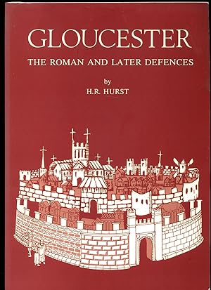 Seller image for Gloucester | The Roman and Later Defences | Excavations on the E. Defences and a Reassessment of the Defensive Sequence (Gloucester Archaeological Reports Series Volume 2). for sale by Little Stour Books PBFA Member