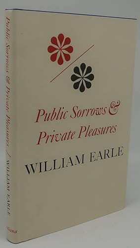 PUBLIC SORROWS & PRIVATE PLEASURES