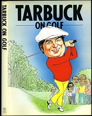 Seller image for Tarbuck on Golf for sale by Little Stour Books PBFA Member
