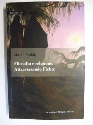 Bild des Verkufers fr Filosofia e religione. Attraversando Fichte *. zum Verkauf von Antiquariat am Ungererbad-Wilfrid Robin