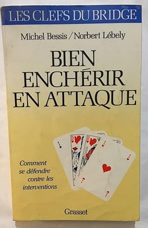 Seller image for Bien enchrir en attaque for sale by librairie philippe arnaiz