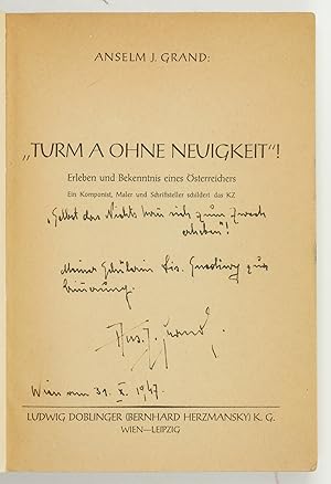 Turm A ohne Neuigkeit! Erleben und Bekenntnis eines Österreichers. Ein Komponist, Maler und Schri...