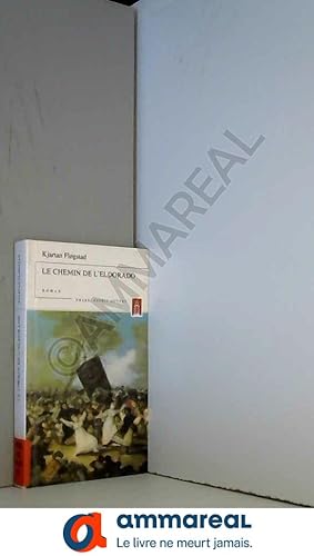 Seller image for Le chemin de l'Eldorado for sale by Ammareal