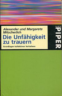 Seller image for Die Unfhigkeit zu trauern. Grundlagen kollektiven Verhaltens. for sale by Bcher Eule