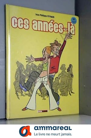 Image du vendeur pour Ces annes-l, Tome 1 : mis en vente par Ammareal