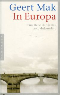 Bild des Verkufers fr In Europa. eine Reise durch das 20. Jahrhundert. zum Verkauf von Bcher Eule