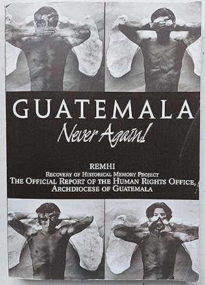 Seller image for Guatemala: Never Again! (Recovery of Historical Memory Project) for sale by Shoestring Collectibooks