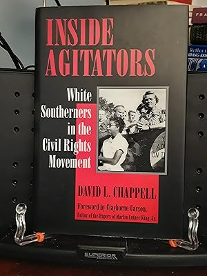 Inside Agitators: White Southerners in the Civil Rights Movement