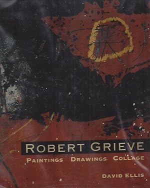 Seller image for Robert Grieve - Paintings, Drawings & Collage for sale by ART...on paper - 20th Century Art Books