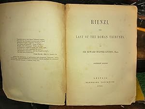 Rienzi, the last of the roman tribunes by Sir Edward Bulwer Lytton. Copyrithg edition.