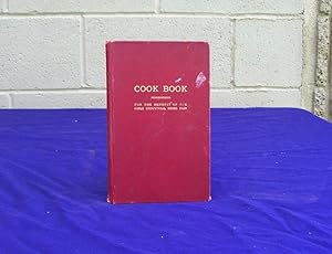 Cook Book for the Benefit of the Girls Industrial Home Fair.