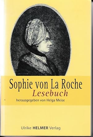 Bild des Verkufers fr Sophie von La Roche Lesebuch. Edition Klassikerinnen. zum Verkauf von Antiquariat Puderbach