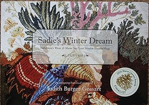 Sadie's Winter Dream : Fishermen's Wives & Maine Sea Coast Mission Hooked Rugs, 1923-1938
