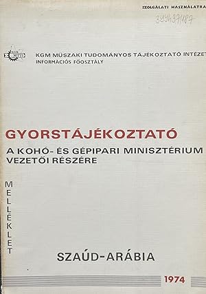 Seller image for Gyorstjkoztat a Koh- s Gpipari Minisztrium vezet i rszre - Szaud Arabia (Quick guide for the heads of the Hungarian Ministry of Metallurgy and Machinery - Saudi Arabia) for sale by Fldvri Books