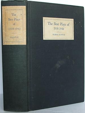 The Best Plays of 1939-1940 and Year Book of The Drama In Ameirca
