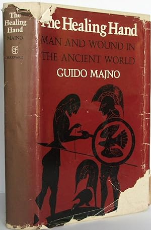 The Healing Hand: Man and Wound in the Ancient World (Commonwealth Fund Publications)