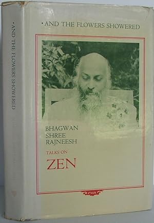 Seller image for And the Flowers Showered: Talks on Zen for sale by The Wild Muse