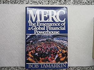 Imagen del vendedor de The Merc: The Emergence of a Global Financial Powerhouse a la venta por Samuel H. Rokusek, Bookseller