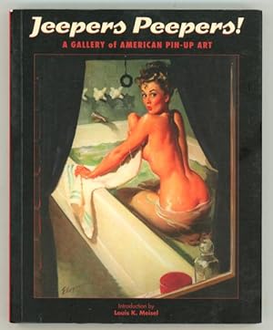 Jeepers Peepers! A Gallery of American Pin-Up Art by