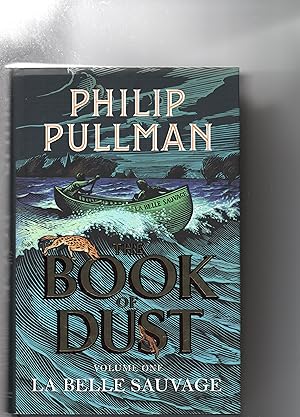 The Book of Dust, La Belle Sauvage.