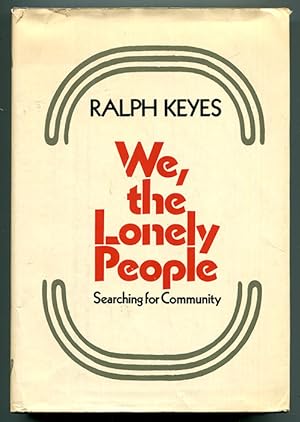 We, the Lonely People: Searching for Community