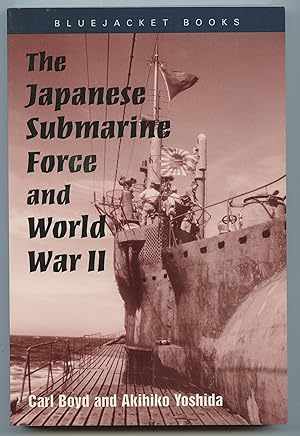 Seller image for The Japanese Submarine Force and World War II for sale by Attic Books (ABAC, ILAB)