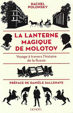 Image du vendeur pour La lanterne magique de Molotov. Voyage  travers l'histoire de la russie mis en vente par Romanord