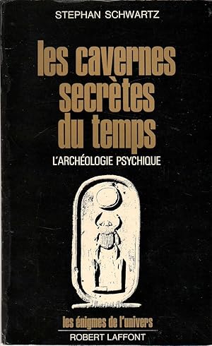 Seller image for Les cavernes secrtes du temps - L'Archologie Psychique for sale by ARTLINK