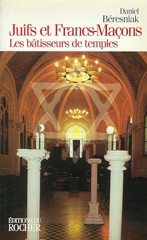 Seller image for Juifs et Francs-Maons. Les Btisseurs de temples for sale by Romanord