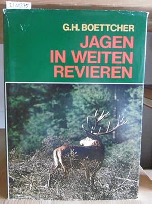 Seller image for Jagen in weiten Revieren. Vom Waidwerk in freier Wildbahn. for sale by Versandantiquariat Trffelschwein