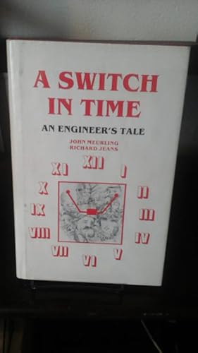 Seller image for A Switch in Time: An Engineers Tale for sale by Stone Soup Books Inc