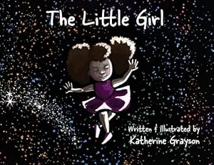 Imagen del vendedor de The Little Girl by Grayson, Katherine Elizabeth [Paperback ] a la venta por booksXpress