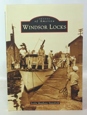 Seller image for Images of America Windsor Locks for sale by Town's End Books, ABAA
