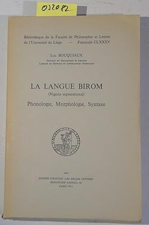 Image du vendeur pour La Langue Birom (Nigeria septentrional). Phonologie, Morphologie, Syntaxe mis en vente par Antiquariat Trger