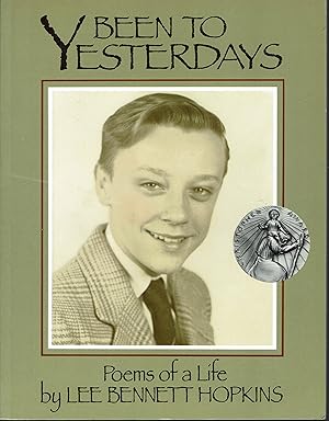 Seller image for Been to Yesterdays: Poems of a Life for sale by fourleafclover books