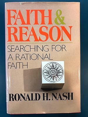 Faith & reason: Searching for a rational faith