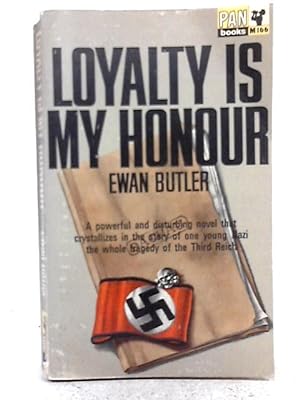 Seller image for Loyalty is My Honour for sale by World of Rare Books