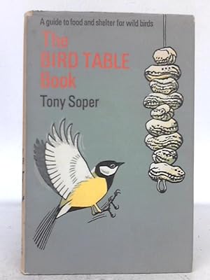 Bild des Verkufers fr The Bird Table Book zum Verkauf von World of Rare Books
