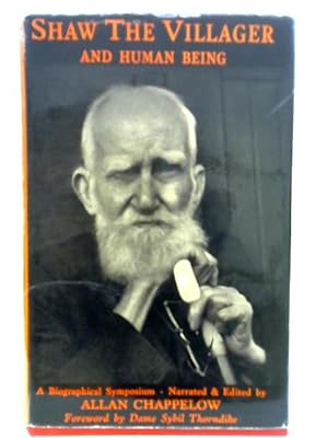 Imagen del vendedor de Shaw the Villager and Human Being: A Biographical Symposium a la venta por World of Rare Books