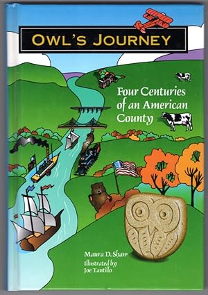Seller image for Owl's Journey: Four Centuries of an American County for sale by Lake Country Books and More