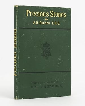 Seller image for Precious Stones considered in their Scientific and Artistic Relations. With a Catalogue of the Townshend Collection . for sale by Michael Treloar Booksellers ANZAAB/ILAB