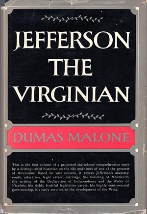 Jefferson and His Time (6 volume signed set) [Jefferson the Virginian; Jefferson and the Rights o...