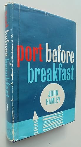 Port Before Breakfast. SIGNED FIRST EDITION.