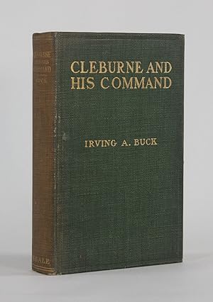 CLEBURNE AND HIS COMMAND