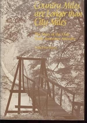 Bild des Verkufers fr Country miles are longer than city miles zum Verkauf von E Ridge Fine Books