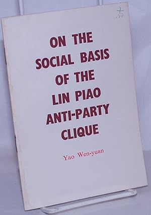 Imagen del vendedor de On the social basis of the Lin Piao anti-party clique a la venta por Bolerium Books Inc.