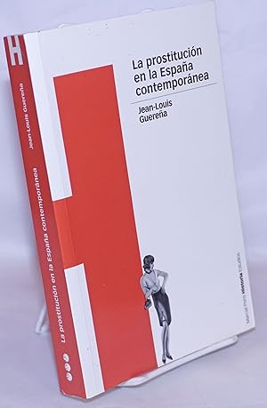 Seller image for La Prostitucin en la Espaa Contempornea for sale by Bolerium Books Inc.
