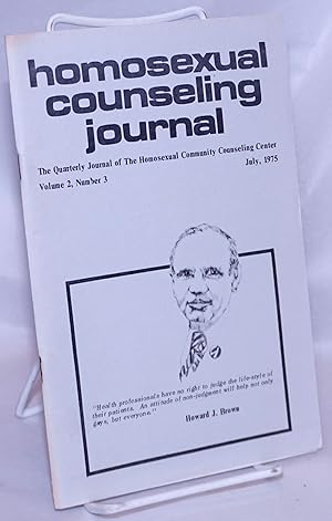 Imagen del vendedor de Homosexual counseling journal: the quarterly journal of the Homosexual Community Counseling Center; vol. 2, #3, July, 1975: Howard J. Brown cover a la venta por Bolerium Books Inc.