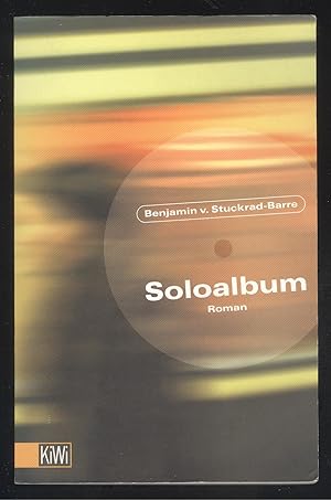 Seller image for Soloalbum. Roman. for sale by Versandantiquariat Markus Schlereth