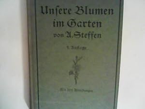 Imagen del vendedor de Unsere Blumen im Garten a la venta por ANTIQUARIAT FRDEBUCH Inh.Michael Simon